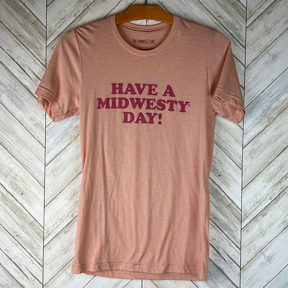 Have A Midwesty Day T Shirt by The Midwest Girl